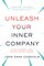 Unleash Your Inner Company