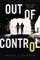 Out of Control