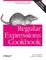 Regular Expressions Cookbook
