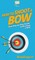 How to Shoot a Bow