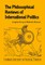 The Philosophical Reviews of International Politics