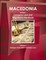 Macedonia, Republic Company Laws and Regulations Handbook Volume 1 Strategic Information and Basic Laws