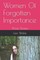 Women Of Forgotten Importance