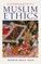 A Companion to Muslim Ethics