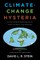 Climate-Change Hysteria