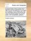 A General History of the Pyrates, from Their First Rise and Settlement in the Island of Providence, to the Present Time. with the Remarkable Actions and Adventures of the Two Female Pyrates the Second Edition, with Considerable Additions.
