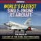 World's Fastest Single-Engine Jet A/C