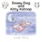 Dozey Dog and Kitty Katnap