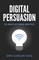 Digital Persuasion