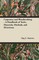 Carpentry and Woodworking - A Handbook of Tools, Materials, Methods, and Directions