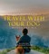 Fifty Places to Travel with Your Dog Before You Die