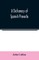 A Dictionary of Spanish Proverbs, Compiled from the best Authorities in the Spanish Language, Translated into English; with Explanatory Illustrations from the Latin, Spanish, and English Authors