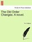 The Old Order Changes. a Novel.