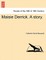 Maisie Derrick. a Story.