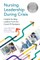 Nursing Leadership During Crisis