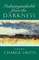 Indistinguishable from the Darkness