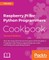 Raspberry Pi for Python Programmers Cookbook, Second Edition