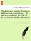 The Works of James Thomson. with His Last Corrections ... to Which Is Prefixed, the Life of the Author, by Patrick Murdoch.