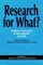Research for What? Making Engaged Scholarship Matter (Hc)