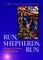 Run, Shepherds, Run