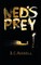 Ned's Prey