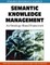Semantic Knowledge Management: