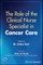 The Role of the Clinical Nurse Specialist in Cancer Care