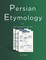 Persian Etymology