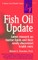 Fish Oil Update