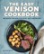 The Easy Venison Cookbook