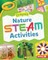 Crayola (R) Nature Steam Activities