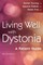 Living Well with Dystonia