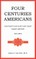 Four Centuries Americans