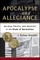 Apocalypse and Allegiance