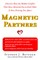 Magnetic Partners