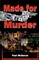 Made For Murder