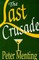 The Last Crusade, A Novel