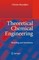 Theoretical Chemical Engineering