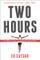 Two Hours