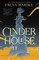 Cinder House
