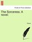 The Sorceress. a Novel.