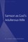 Samson as God's Adulterous Wife