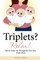 Triplets? Relax!