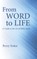 From Word to Life
