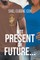 Not Present or Future...