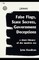False Flags, State Secrets, Government Deceptions