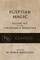 Egyptian Magic