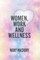Women, Work and Wellness