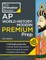 Princeton Review AP World History: Modern Premium Prep, 6th Edition