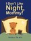 I Don't Like Night, Mommy!